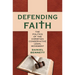 Defending Faith: The Politics of the Christian Conservative Legal Movement