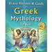 Brave Heroes and Gods of Greek Mythology for Kids: Illustrated Myths, Adventures, and Tales of Courage with Interactive Activities