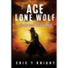 Ace Lone Wolf and the One-Eyed Mule Skinner