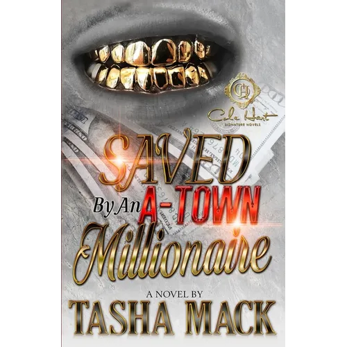 Saved By An A-Town Millionaire