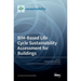 BIM-Based Life Cycle Sustainability Assessment for Buildings