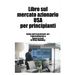 Libro sul mercato azionario USA per principianti: Guida agli investimenti per l'apprendimento e Capire le basi