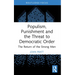 Populism, Punishment and the Threat to Democratic Order: The Return of the Strong Men