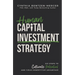 Human Capital Investment Strategy: Six Steps to Cultivate Potential and Yield Competitive Advantage