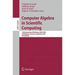 Computer Algebra in Scientific Computing: 12th International Workshop, CASC 2010, Tsakhkadzor, Armenia, September 6-12, 2010, Proceedings