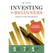 Investing for Beginners: Essentials to Start Investing Wisely