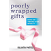 Poorly Wrapped Gifts: Rising and Thriving After Infidelity
