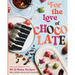For the Love of Chocolate: 80 At-Home Recipes from a Master Chocolatier's Imagination (a Confectionery Cookbook) - The Perfect Gift for Dessert Lovers