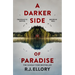 A Darker Side of Paradise