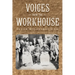 Voices from the Workhouse