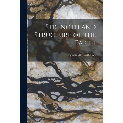 Strength and Structure of the Earth