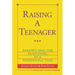 Raising a Teenager: Parents and the Nurturing of a Responsible Teen