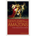 Gentlemen and Amazons: The Myth of Matriarchal Prehistory, 1861-1900