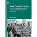 Black Feminist Politics: From the Voting Rights ACT to the Kamala Harris Vice Presidency (1965-2025)