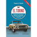 El Torino: Historia de una proeza industrial, tecnológica y deportiva