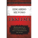 Ekklesia: Redescubriendo el instrumento de Dios para la transformación del mundo