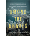 Among the Braves: Hope, Struggle, and Exile in the Battle for Hong Kong and the Future of Global Democracy