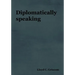 Diplomatically Speaking