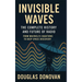 Invisible Waves: The Complete History and Future of Radio
