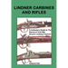 Lindner Carbines and Rifles: A Collectors Guide to The Rarest Civil War Breech Loading Firearms