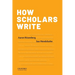 How Scholars Write
