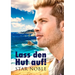 Lass Den Hut Auf! (Translation)