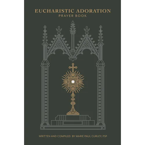 Eucharistic Adoration Prayer Book