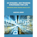 25 Dynamic, Day-Trading Strategies for Life: Mastering Swing Trading Inside & Out!!
