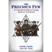 The Precious Few: An Inspirational saga of courage based on true stories