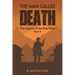 The Man Called Death