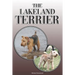 The Lakeland Terrier: A Complete and Comprehensive Owners Guide to: Buying, Owning, Health, Grooming, Training, Obedience, Understanding and