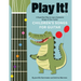 Play It! Children's Songs for Guitar: A Superfast Way to Learn Awesome Songs on Your Guitar