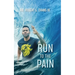 Run to the Pain