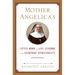 Mother Angelica's Little Book of Life Lessons and Everyday Spirituality
