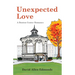 Unexpected Love: A Benton Center Romance