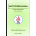 Native Marijuana: American Indian Sovereignty v. Federal Drug Policy