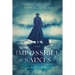 Impossible Saints