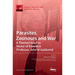 Parasites, Zoonoses and War: A Themed Issue in Honor of Emeritus Professor John M Goldsmid