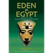 Eden in Egypt: Adam and Eve were Akhenaton and Nefertiti