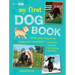 My First Dog Book: Teach Your Dog to Be Happy and Confident: Training, Playing, Grooming, Feeding
