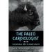 The Paleo Cardiologist: The Natural Way to Heart Health