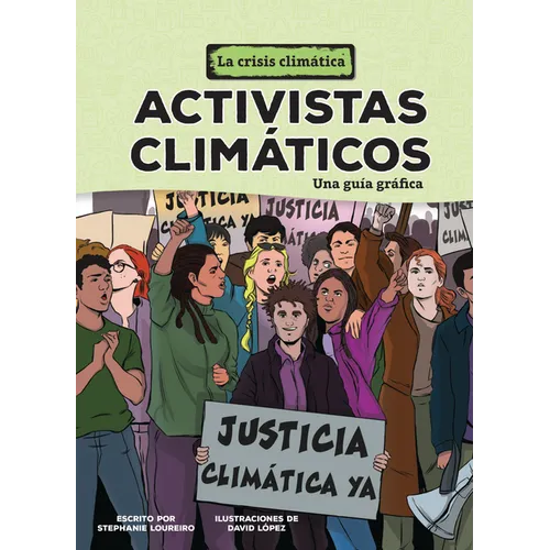 Activistas Climáticos (Climate Activists): Una Guía Gráfica (a Graphic Guide)