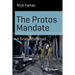 The Protos Mandate: A Scientific Novel