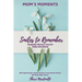 Mom's Moments Smiles to Remember