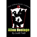 The Silverlock Sisters: Alien Hostage