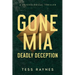 Gone Mia Deadly Deception A Psychological Thriller