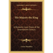 His Majesty the King: A Romantic Love Chase of the Seventeenth Century