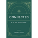 Connected: A 28 Day Devotional: A 28 Day Devotional