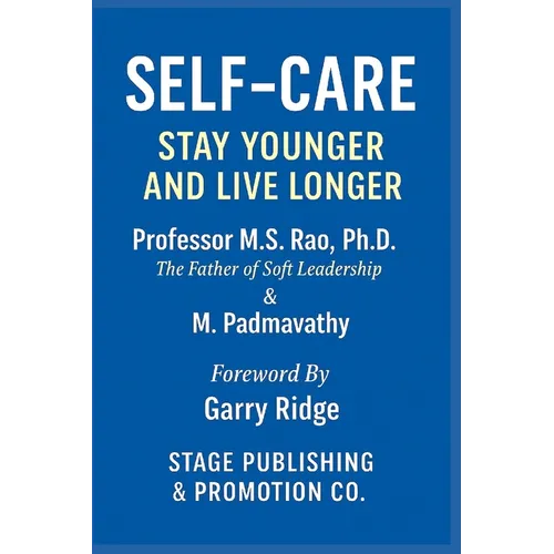 Self-Care: Stay Younger and Live Longer
