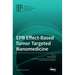 EPR Effect-Based Tumor Targeted Nanomedicine